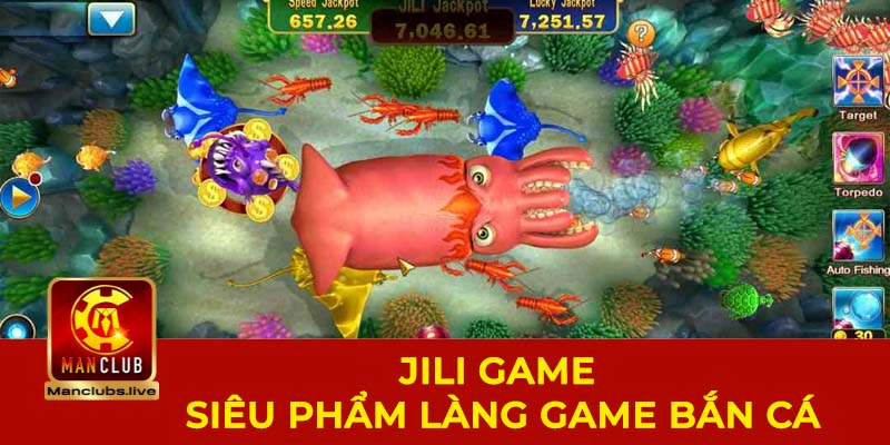 siêu phẩm bắn cá jili