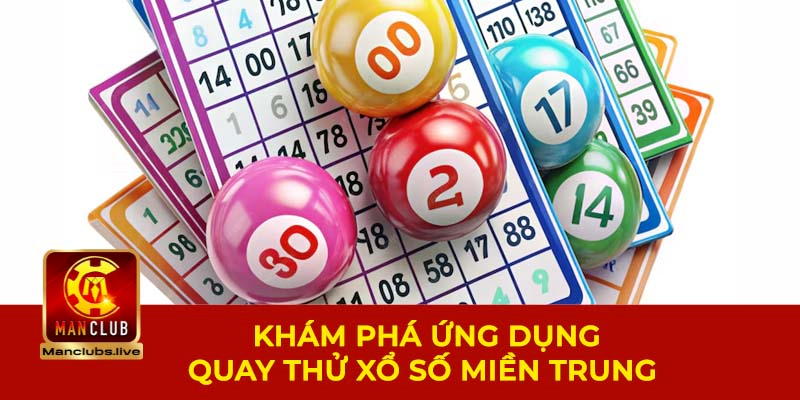 tính năng quay thử xổ số miền trung