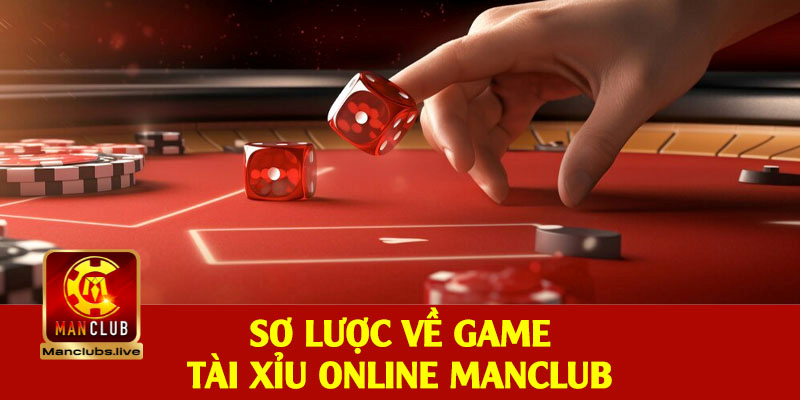 giới thiệu tài xỉu online Manclub